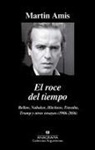 Martin Amis - Roce del Tiempo, El