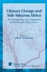 John K. M. Kuwornu - Climate Change and Sub-Saharan Africa
