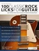 Joseph Alexander, Tim Pettingale - 100 Classic Rock Licks for Guitar