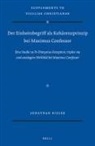 BIELER, Jonathan Bieler - Der Einheitsbegriff ALS Kohärenzprinzip Bei Maximus Confessor