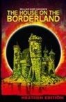 William Hope Hodgson - The House on the Borderland (Heathen Edition)