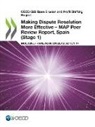 Oecd - Oecd/G20 Base Erosion and Profit Shifting Project Making Dispute Resolution More Effective - Map Peer Review Report, Spain (Stage 1) Inclusive Framewo