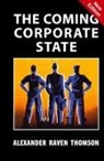 Alexander Raven Thomson - The Coming Corporate State
