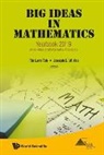 Tin Lam Toh &amp; Joseph B W Yeo, Joseph B W Yeo, Joseph B. W. Yeo, Tin Lam Toh, Tin Lam Toh, Toh Tin Lam... - Big Ideas In Mathematics: Yearbook 2019, Association Of Mathematics Educators