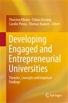 Thomas Baaken, Tobia Kesting, Tobias Kesting, Thorsten Kliewe, Carolin Plewa, Carolin Plewa et al - Developing Engaged and Entrepreneurial Universities