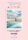 Anna Chittenden - Tokyo and Beyond : A Unique, Stylish and Offbeat Travel Guide