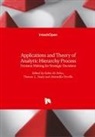 Fabio De Felice, Antonell Petrillo, Antonella Petrillo, Thomas Saaty - Applications and Theory of Analytic Hierarchy Process
