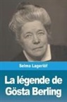 Selma Lagerlöf - La Légende de Gösta Berling