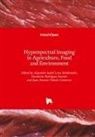 Antonio Vidales Contre, Alejandro Isabel Luna Maldonado, Humbert Rodriguez-Fuentes, Humberto Rodriguez-Fuentes, Juan Antonio Vidales Contreras - Hyperspectral Imaging in Agriculture, Food and Environment