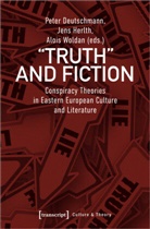 Peter Deutschmann, Jens Herlth, Peter Deutschmann, Jen Herlth, Jens Herlth, Univ.-Prof. Mag.... - »Truth« and Fiction
