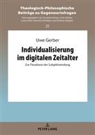 Uwe Gerber - Individualisierung im digitalen Zeitalter