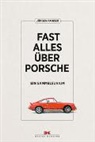 J&uuml;rgen Pander - Fast alles &uuml;ber Porsche
