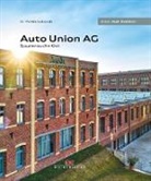Martin Kukowski, Martin Kukowski, Stefan Warter - Die Auto Union AG