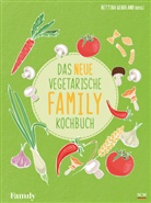 Bettina Wendland, Bettina (Hrsg.) Wendland, Wendland  Bettina, Bettina Wendland - Das neue vegetarische FAMILY-Kochbuch