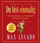 Max Lucado, Lucado  Max - Du bist einmalig - Alle Geschichten von Punchinello und seinen Freunden