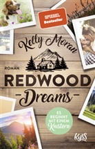 Kelly Moran - Redwood Dreams - Es beginnt mit einem Knistern