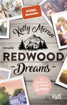 Kelly Moran - Redwood Dreams - Es beginnt mit einem Lächeln