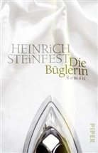 Heinrich Steinfest - Die Büglerin