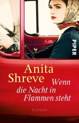 Anita Shreve - Wenn die Nacht in Flammen steht - Roman