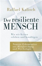 Raffael Kalisch - Der resiliente Mensch
