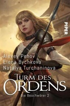 Elen Bychkova, Elena Bychkova, Alexe Pehov, Alexey Pehov, Nataly Turchaninova, Natalya Turchaninova - Die Beschwörer - Turm des Ordens