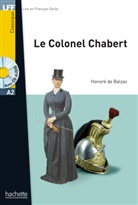 Honoré d Balzac, Honoré de Balzac, Honoré de Balzac, Nicolas Gerrier - Le colonel Chabert Buch mit Audio CD