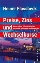 Heiner Flassbeck - Preise, Zins und Wechselkurse