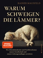 Rainer Mausfeld - Warum schweigen die Lämmer?