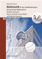 Kur Bohner, Kurt Bohner, Ronald Deusch, Rolan Ott, Roland Ott - Mathematik für die Qualifikationsphase