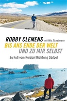 Robb Clemens, Robby Clemens, Nils Straatmann - Bis ans Ende der Welt und zu mir selbst