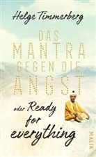 Helge Timmerberg - Das Mantra gegen die Angst oder Ready for everything