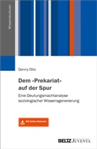 Danny Otto - Dem "Prekariat" auf der Spur