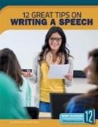Catherine Elisabeth Shipp - 12 Great Tips on Writing a Speech