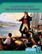 Jamie Kallio - 12 Questions about the Star-Spangled Banner