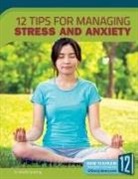 Maddie Spalding - 12 Tips for Managing Stress and Anxiety