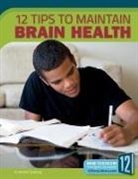 Maddie Spalding - 12 Tips to Maintain Brain Health