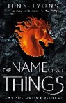 Jenn Lyons - The Name of All Things