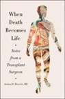 Joshua D. Mezrich - When Death Becomes Life
