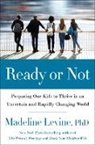 Madeline Levine - Ready or Not
