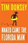 Tim Dorsey - Naked Came the Florida Man