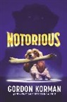 Gordon Korman, Korman Gordon - Notorious