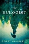 Terry Gamble - The Eulogist