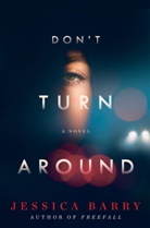 Jessica Barry - Don't Turn Around