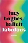 Lucy Hughes-Hallett - Fabulous