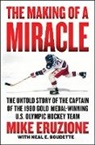 Neal Boudette, Mike Eruzione, Mike/ Boudette Eruzione - The Making of a Miracle