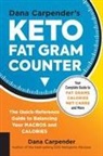 Dana Carpender - Dana Carpender''s Keto Fat Gram Counter
