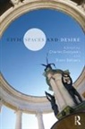Charles (EDT)/ Beljaars Drozynski, Charles Beljaars Drozynski, Diana Beljaars, Charles Drozynski, Charles ozynski - Civic Spaces and Desire
