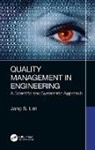 Jong S. Lim, Jong S. (Ceo of Engineering Consulting Compan Lim, Jong S. (CEO of Engineering Consulting Company Lim, Jong Seong Lim, Jong Seong (Ceo of Engineering Consulting Com Lim - Quality Management in Engineering