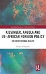Steven O’Sullivan, Steven O'Sullivan, Steven (University College Cork O'Sullivan, Steven (University College Cork O''sullivan - Kissinger, Angola and Us-African Foreign Policy