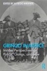 Alfredo Mirande, Alfredo (EDT) MirandT, Alfredo Mirande, Alfredo Mirandé - Gringo Injustice